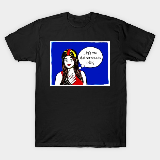 I don't really care.... T-Shirt by Brandy Devoid special edition collecion